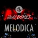 Badd Dimes - Melodica