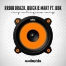 RROID Drazr & Quickie Mart feat. BBK - My Clique (Nola Bound VIP)