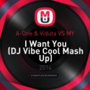 A-One & Viduta vs. MY - I Want You