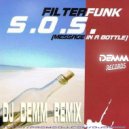 FilterFunk - S.O.S. (Message in a Bottle) (Dj Demm Remix)