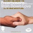 Oliver Heldens & Freemasons - Rain Down Love