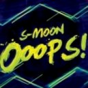 S-MOON - Ooops! (Original mix)
