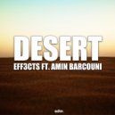 Eff3cts feat. Armin Barcouni - Desert