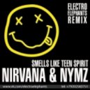 Nirvana & NYMZ - Smells Like Teen Spirit (Electro Elephants Remix)