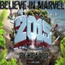 Kibaarg - Believe In Marvel 2015 ()