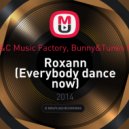 Gordon&Doyle vs. C&C Music Factory, Bunny&Tunes ft. Freedom Williams - Roxann (Everybody dance now) (Alex Botcher Mash-Up)