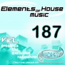 Viel - Elements of House music 187 (Radioshow)