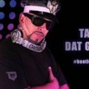 Tatanka - Dat Gigi Thing