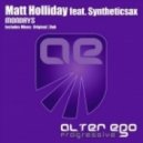 Matt Holliday ft. Syntheticsax - Monday (Original mix)