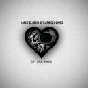 Mike Emilio & Tareq Lopez - If She Knew (Original Mix)