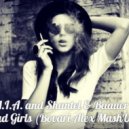 M.I.A. and Shantel & Baauer - Bad Girls (Bovari Alex MashUp)