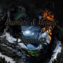 Dramatic & Melodic - Chapter 02
