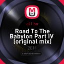 al l bo - Road To The Babylon Part IV