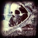 Vladisse - Gravity (Original Mix)