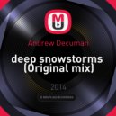Andrew Decuman - deep snowstorms (Original mix)
