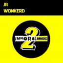 JR - Wonkerd (Original mix)