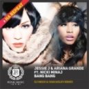 Jessie J & Ariana Grande ft. Nicki Minaj - Bang Bang (DJ Mexx & Ivan Golev Remix) (DJ Mexx & Ivan Golev Remix)