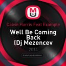 Calvin Harris feat. Example - Well Be Coming Back