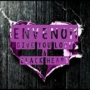 Envenom - Give You Love