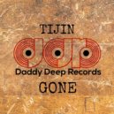 TIJIN - Gone (Original Mix)