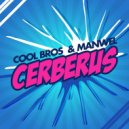 COOL BROS & ManWel - Cerberus