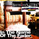 Beethoven TBS & Jurgen Cecconi - In The Name Of Fader (Italian House Mafia Dub Mix)