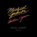 Michael Jackson - Billie Jean (Rafael Lambert Remix)