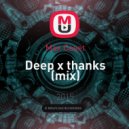 Max Caset - Deep x thanks (mix)