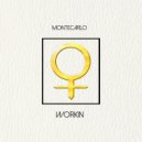 MONTECARLO - Workin