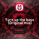 Dj Vinil (KHV) - Turn up the bass (Original mix)