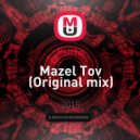 Psicho - Mazel Tov