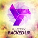 Sartek - Backed Up