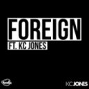 Hoodie Ft. KC Jones - Foreign