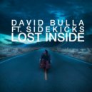David Bulla feat. Sidekicks - Lost Inside (Original Mix)