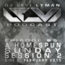 Levi Lyman - Episode 65: A Homespun Sunday Session 2, Side B