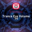 Dj Strelkovski - Trance Eve Volume 79
