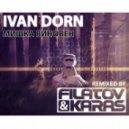 Иван Дорн - Мишка Виновен (Filatov & Karas Remix) (Filatov & Karas Remix)