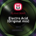 Dj Vinil (KHV) - Electro Acid (Original mix)