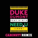 Duke Dumont feat. A*M*E - Need U (100%) (Cabinett Remix)