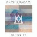 Kryptogram - Bless It (Original mix)