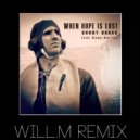 Danny Darko - When Hope Is Lost (Will.M Remix)