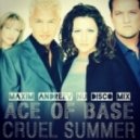 Ace Of Base - Cruel Summer