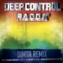 Deep Control - R.A.G.G.A