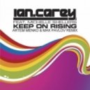 Ian Carey - Keep On Rising (Artem Menko & Max Pavlov Remix)