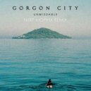 Gorgon City - Unmissable