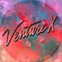 VentureX - Can't Stop Me