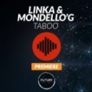 Linka & Mondello'G - Taboo