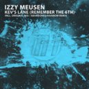 Izzy Meusen - Kev\'s Lane (Remember The 6th) (Abandoned Rainbow Remix)