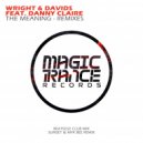 Wright & Davids feat. Danny Claire - The Meaning