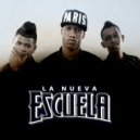 La Nueva Escuela - No Te Vallas